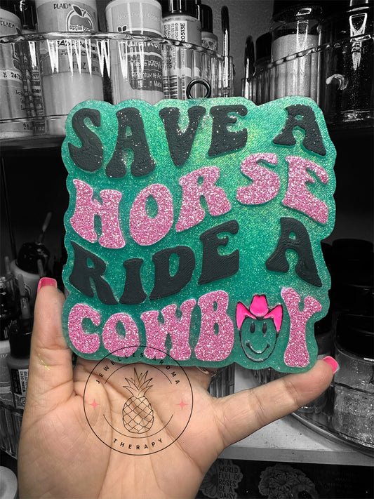 Save a horse ride a cowboy