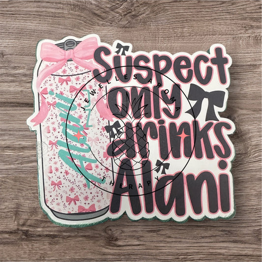 Suspect only drinks Alani