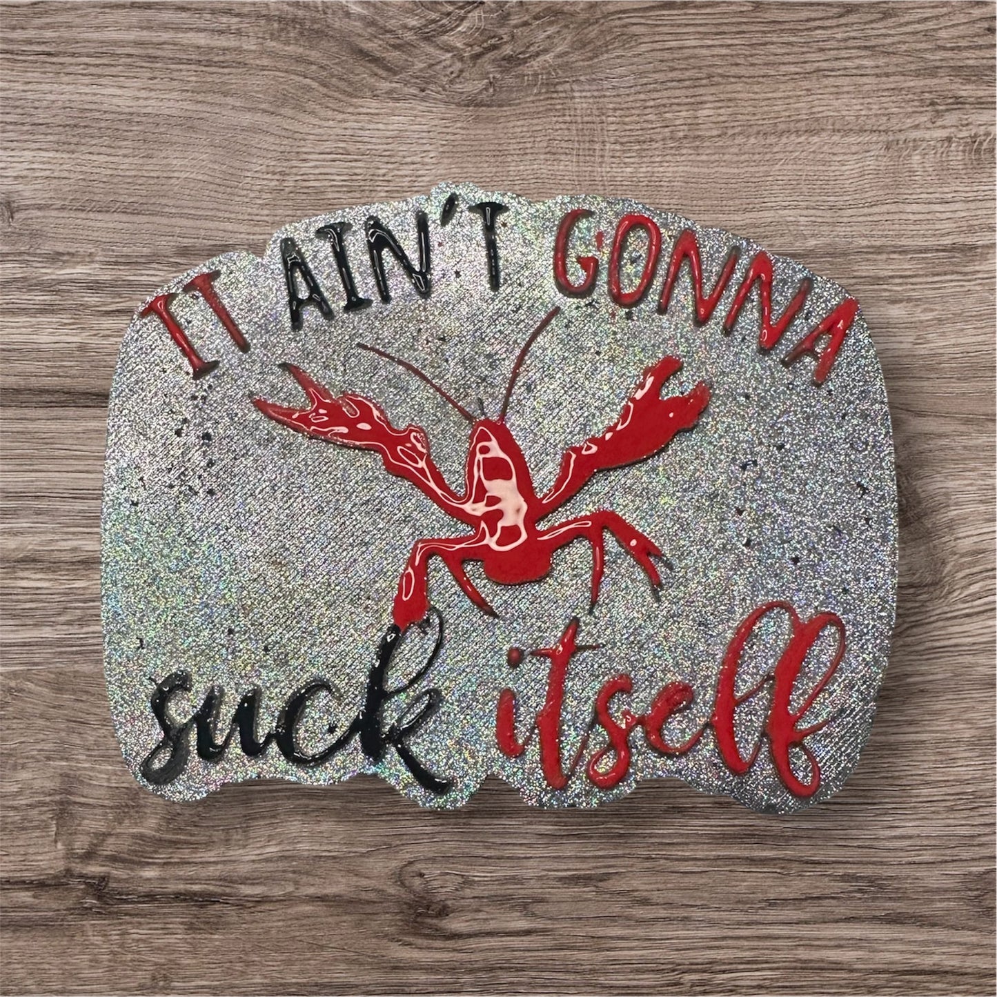 It Ain’t gonna Suck Itself Car Freshie